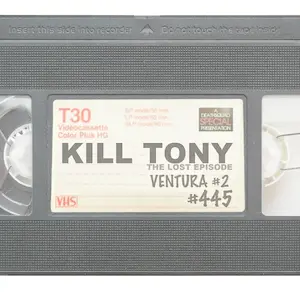 KILL TONY #445 - VENTURA #2 (LOST EPISODE)