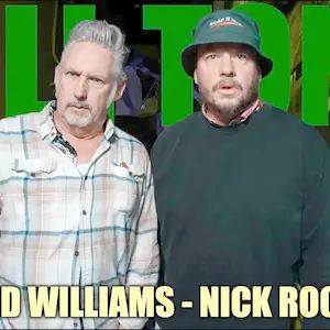 #747 - HARLAND WILLIAMS + NICK ROCHEFORT