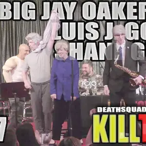 Thumbnail for KILL TONY #387 - BIG JAY OAKERSON, LUIS J GOMEZ, SHANE GILLIS