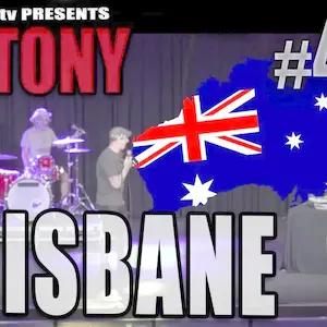 KILL TONY #407 (BRISBANE)