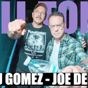 #743 - LUIS J GOMEZ + JOE DEROSA