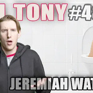 KILL TONY #484 - JEREMIAH WATKINS