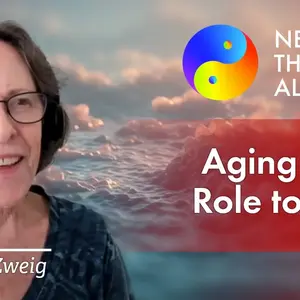 Aging from Role to Soul with Connie Zweig (4K Reboot)