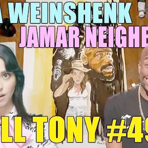 KILL TONY #497 - SARA WEINSHENK + JAMAR NEIGHBORS